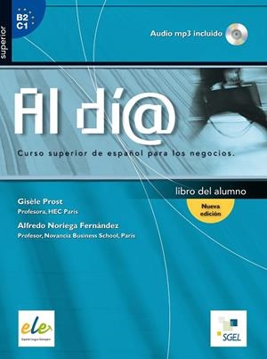 AL DIA SUPERIOR ALUM+CD | 9788497785556 | PROST, GISÈLE/NORIEGA FERNÁNDEZ, ALFREDO