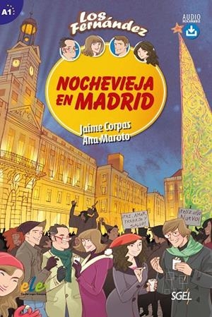 COLECCIÓN LOS FERNÁNDEZ: NOCHEVIEJA EN MADRID A1 | 9788497789639 | CORPAS VIÑALS, JAIME/MAROTO MORALES, ANA