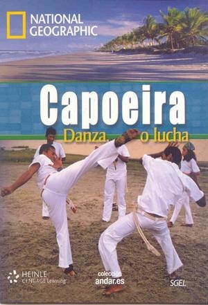 COLECCIÓN NATIONAL GEOGRAPHIC: CAPOEIRA DANZ LUCH+DVD B1 | 9788497785860 | DESCONOCIDO