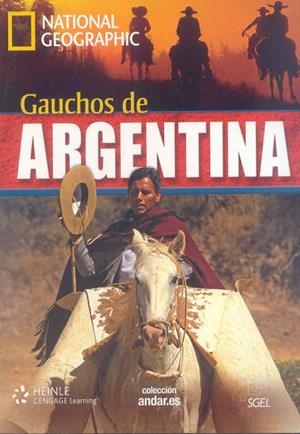 COLECCIÓN NATIONAL GEOGRAPHIC: GAUCHOS ARGENTINA+DVD B2 | 9788497785891 | DESCONOCIDO