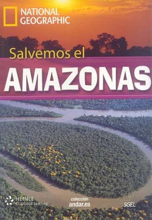COLECCIÓN NATIONAL GEOGRAPHIC: SALVEMOS AMAZONAS+DVD B2+ | 9788497785914 | DESCONOCIDO