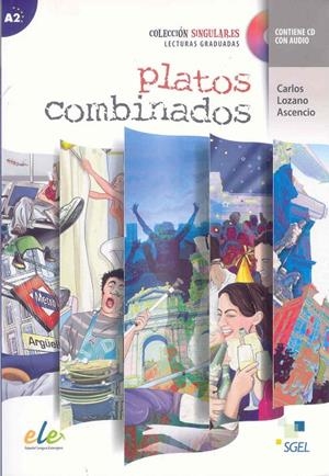COLECCIÓN SINGULAR.ES: PLATOS COMBINADOS+CD A2 | 9788497785457 | LOZANO ASENCIO, CARLOS