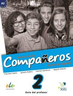 COMPAÑEROS 2 PROF NUEVA EDICIÓN | 9788497789295 | RODERO, IGNACIO/SARDINERO, CARMEN/CASTRO, FRANCISCA/REBOLLO, BEGOÑA