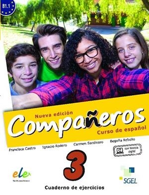 COMPAÑEROS 3 EJER NUEVA EDICIÓN | 9788497789127 | RODERO DÍEZ, IGNACIO/SARDINERO FRANCOS, CARMEN/CASTRO VIÚDEZ, FRANCISCA/REBOLLO IZQUIERDO, BEGOÑA