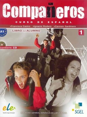 COMPAÑEROS 1 ALUM+CD | 9788497785204 | RODERO DÍEZ, IGNACIO/SARDINERO FRANCOS, CARMEN/CASTRO VIÚDEZ, FRANCISCA
