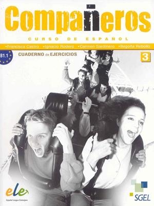 COMPAÑEROS 3 EJER | 9788497784764 | RODERO DÍEZ, IGNACIO/SARDINERO FRANCOS, CARMEN/CASTRO VIÚDEZ, FRANCISCA/REBOLLO IZQUIERDO, BEGOÑA
