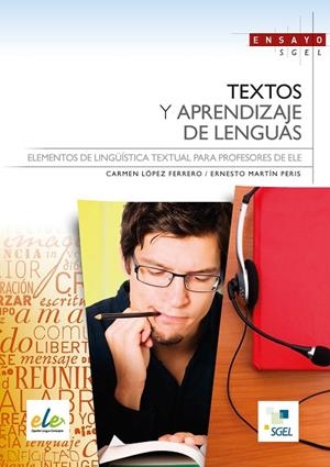 ENSAYO SGEL:TEXTOS APRENDIZAJE LENGUA | 9788497786799 | MARTÍN PERIS, ERNESTO/LÓPEZ, CARMEN