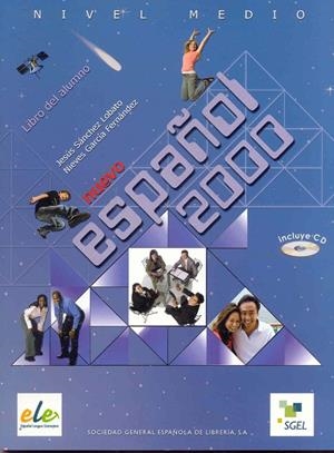 ESPAÑOL 2000 MEDIO ALUM+CD | 9788497783040 | GARCÍA HERNÁNDEZ, NIEVES/SÁNCHEZ LOBATO, JESÚS/GÓMIS BLANCO, PEDRO