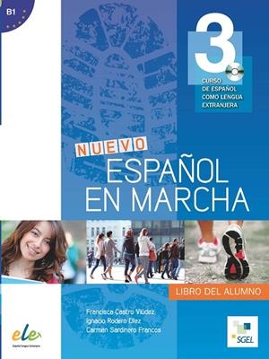 ESPAÑOL EN MARCHA 3 AL+CD NUEVA EDICIÓN | 9788497787406 | CASTRO VIÚDEZ, FRANCISCA/RODERO DÍEZ, IGNACIO/SARDINERO FRANCOS, CARMEN