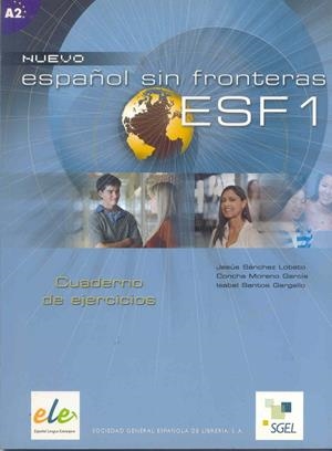 ESPAÑOL SIN FRONTERAS 1 EJER | 9788497781633 | SÁNCHEZ LOBATO, JESÚS/SANTOS GARGALLO, ISABEL/MORENO GARCÍA, CONCHA