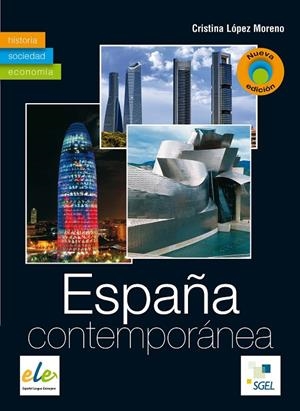 ESPAÑA CONTEMPORANEA HISTORIA | 9788497786119 | LÓPEZ MORENO, CRISTINA