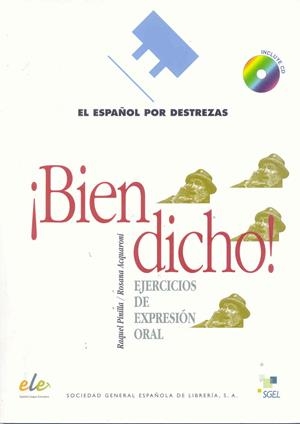 ESPAÑOL POR DESTREZAS: BIEN DICHO+CD-1 | 9788497781831 | PINILLA, RAQUEL/ACQUARONI, ROSANA