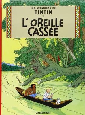 TINTIN. L'OREILLE CASSEE | 9782203001053 | HERGÉ