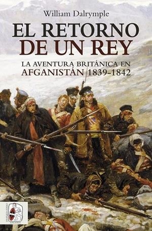 RETORNO DE UN REY, EL | 9788494627545 | DALRYMPLE, WILLIAM