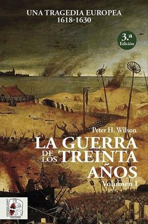GUERRA DE LOS TREINTA AÑOS I, LA | 9788494627576 | WILSON, PETER H.