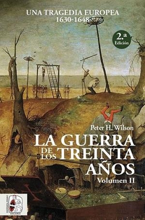 GUERRA DE LOS TREINTA AÑOS II, LA | 9788494627590 | WILSON, PETER H.