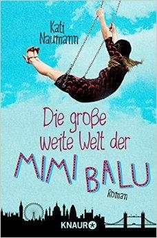 DIE GROBE WEITE WELT DER MIMI BALU | 9783426516812 | NAUMANN, KATI
