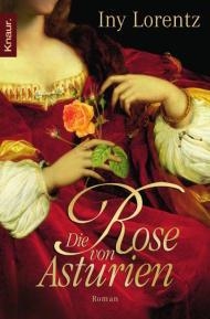 DIE ROSE VON ASTURIEN | 9783426635223 | LORENTZ, INY