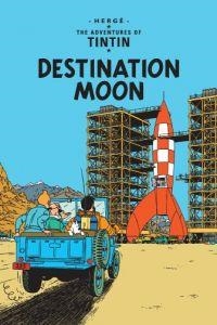 TINTIN. DESTINATION MOON | 9781405206273 | HERGÉ