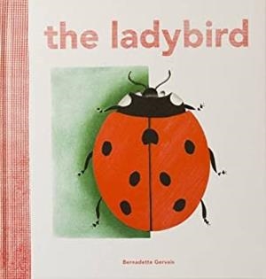 LADYBIRD, THE | 9781786270016 | GERVAIS, BERNADETTE