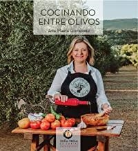 COCINANDO ENTRE OLIVOS | 9788494618581 | GUTIÉRREZ, ANA MARÍA