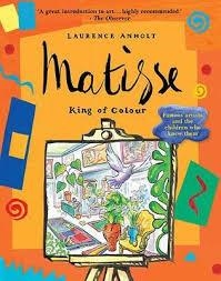 MATISSE, THE KING OF COLOUR | 9781847800435 | ANHOLT, LAURENCE