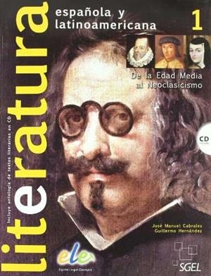 LITERATURA ESPAÑOLA Y LATINOAMERICANA 1 | 9788497784979 | CABRALES ARTEAGA, JOSE MANUEL/HERNÁNDEZ RAIGADAS, GUILLERMO