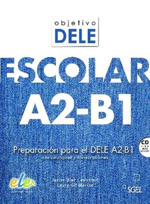 OBJETIVO DELE ESCOLAR | 9788497789219 | DÍAZ CASTROMIL, JAVIER/GIL-MERINO Y RUBIO, LAURA