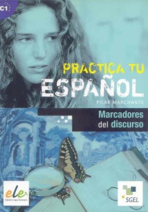 PRACTICA MARCADORES DISCURSO | 9788497784580 | MARCHANTE CHUECA, PILAR
