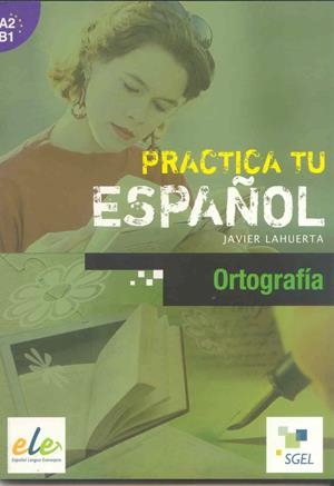 PRACTICA ORTOGRAFIA | 9788497784283 | LAHUERTA GALÁN, JAVIER