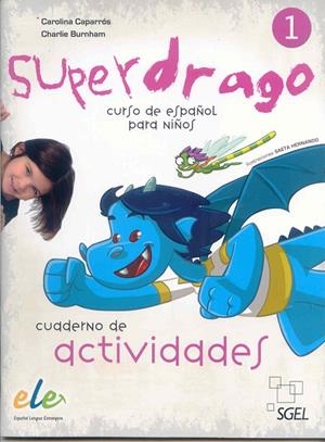 SUPERDRAGO 1 EJER | 9788497784863 | CAPARRÓS TORRES, CAROLINA/BURNHAM (AMERICANO), CHARLIE
