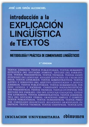 INTRODUCCION A LA EXPLICACION LINGUISTICA DE TEXTOS | 9788485789450 | GIRÓN ALCONCHEL, JOSÉ LUIS
