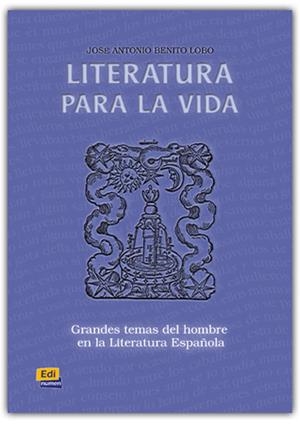 LITERATURA PARA LA VIDA | 9788489756366 | BENITO LOBO, JOSÉ ANTONIO