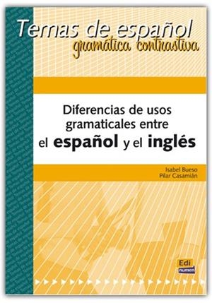 DIFERENCIAS DE USOS GRAMATICALES ESPAÑOL + INGLÉS | 9788489756434 | VÁZQUEZ FERNÁNDEZ, RUTH/BUESO FERNÁNDEZ, ISABEL/CASAMIÁN SORROSA, PILAR