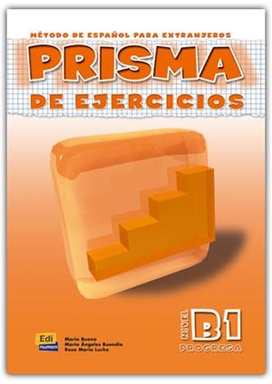 PRISMA B1 PROGRESA EJERCICIOS | 9788495986474 | BUENO OLIVARES, MARÍA/BUENDIA PERNI, MARÍA ÁNGELES/LUCHA CUADROS, ROSA MARÍA