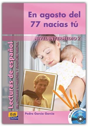 EN AGOSTO DEL 77 NACIAS TU (+CD) | 9788495986597 | OCASAR ARIZA, JOSÉ LUIS/MURCIA SORIANO, ABEL/GARCÍA GARCÍA, PEDRO