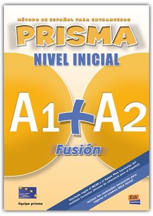 PRISMA FUSION A1+A2 ALUMNO (+CD) | 9788498480559 | VÁZQUEZ FERNÁNDEZ, RUTH/BUESO FERNÁNDEZ, ISABEL/RUIZ DE GAUNA MORENO, MARÍA/PARDO DÍAZ, MARÍA ISABEL