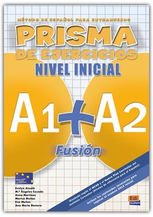 PRISMA FUSION A1+A2 EJERCICIOS | 9788498480566 | CASADO PÉREZ, MARÍA ÁNGELES/MARTÍNEZ SEBASTIÁ, ANA/MUÑOZ SARABIA, EVA/MUÑOZ CABALLERO, MARÍA LUISA/A