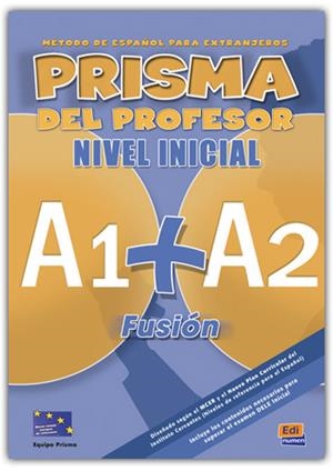 PRISMA FUSION A1+A2 PROFESOR | 9788498480573 | PRISMA, EQUIPO