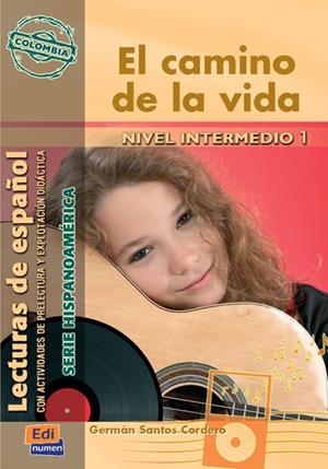 CAMINO DE LA VIDA, EL (COLOMBIA) | 9788498480962 | SANTOS CORDERO, GERMÁN