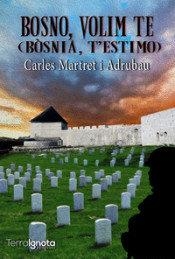 BOSNO, VOLIM TE (BÒSNIA, T’ESTIMO) | 9788412140149 | MARTRET I ADRUBAU, CARLES