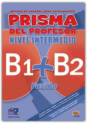 PRISMA FUSION B1+B2 PROFESOR | 9788498481570 | PRISMA, EQUIPO