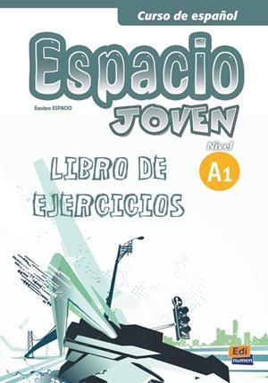 ESPACIO JOVEN A1 EJERCICIOS | 9788498483178 | ROMERO FERNÁNDEZ, ANA MARÍA/CERDEIRA NUÑEZ, PAULA/ISA DE LOS SANTOS, DAVID/PUENTE GIRÓN, NAZARET/PER