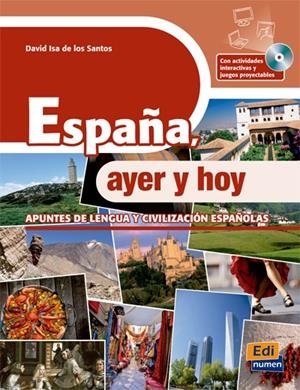 ESPAÑA AYER Y HOY (+CD) ROM | 9788498484137 | ISA DE LOS SANTOS, DAVID