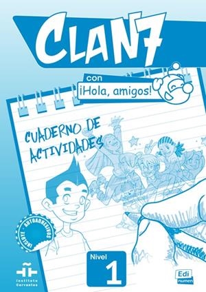 CLAN 7 CON HOLA AMIGOS 1 EJERCICIOS | 9788498485370 | GÓMEZ CASTRO, MARÍA/MÍGUEZ SALAS, MANUELA/ROJANO GÁLVEZ, JOSÉ ANDRÉS/VALERO RAMÍREZ, MARÍA PILAR
