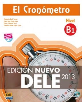 CRONOMETRO, EL. B1 ED NUEVO DELE | 9788498485479 | TARRÉS CHAMORRO, IÑAKI/PAREJA LÓPEZ, MARÍA JOSÉ/LÓPEZ TAPIA, FRANCISCO JAVIER/CALDERÓN TORRÓ, PEDRO