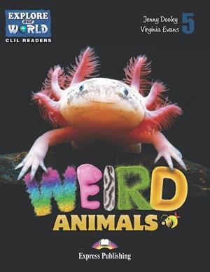 WEIRD ANIMALS | 9781471563188 | EXPRESS PUBLISHING (OBRA COLECTIVA)