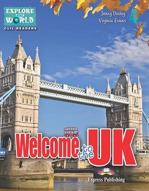 WELCOME TO THE UK | 9781471563201 | EXPRESS PUBLISHING (OBRA COLECTIVA)