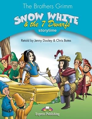 SNOW WHITE & THE 7 DWARFS | 9781471564130 | DOOLEY, JENNY / BATES, CHRIS