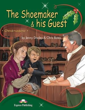 SHOEMAKER AND HIS GUEST | 9781471564352 | DOOLEY, JENNY / BATES, CHRIS